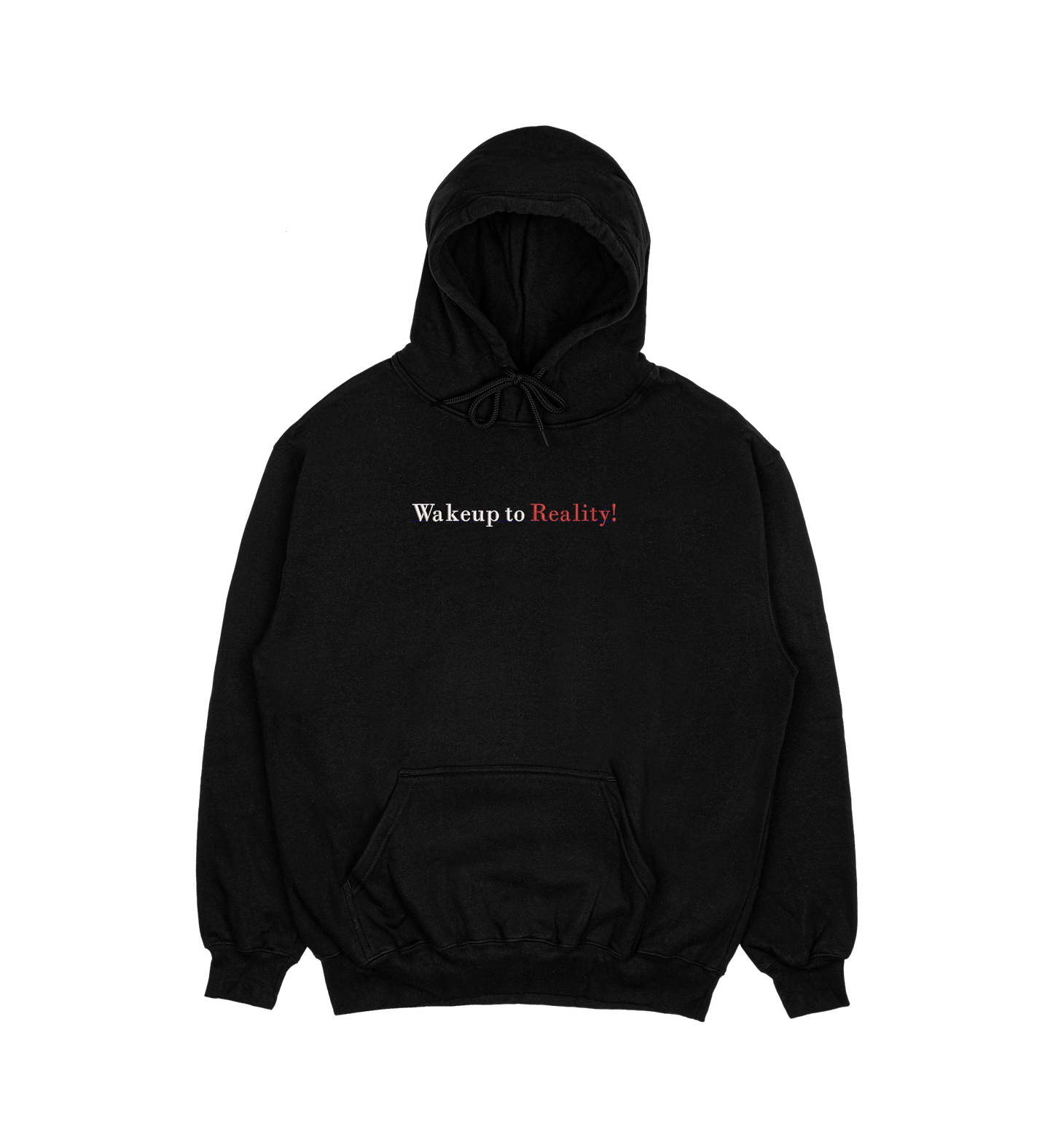 Wakeup to reality  Embroidered Hoodie